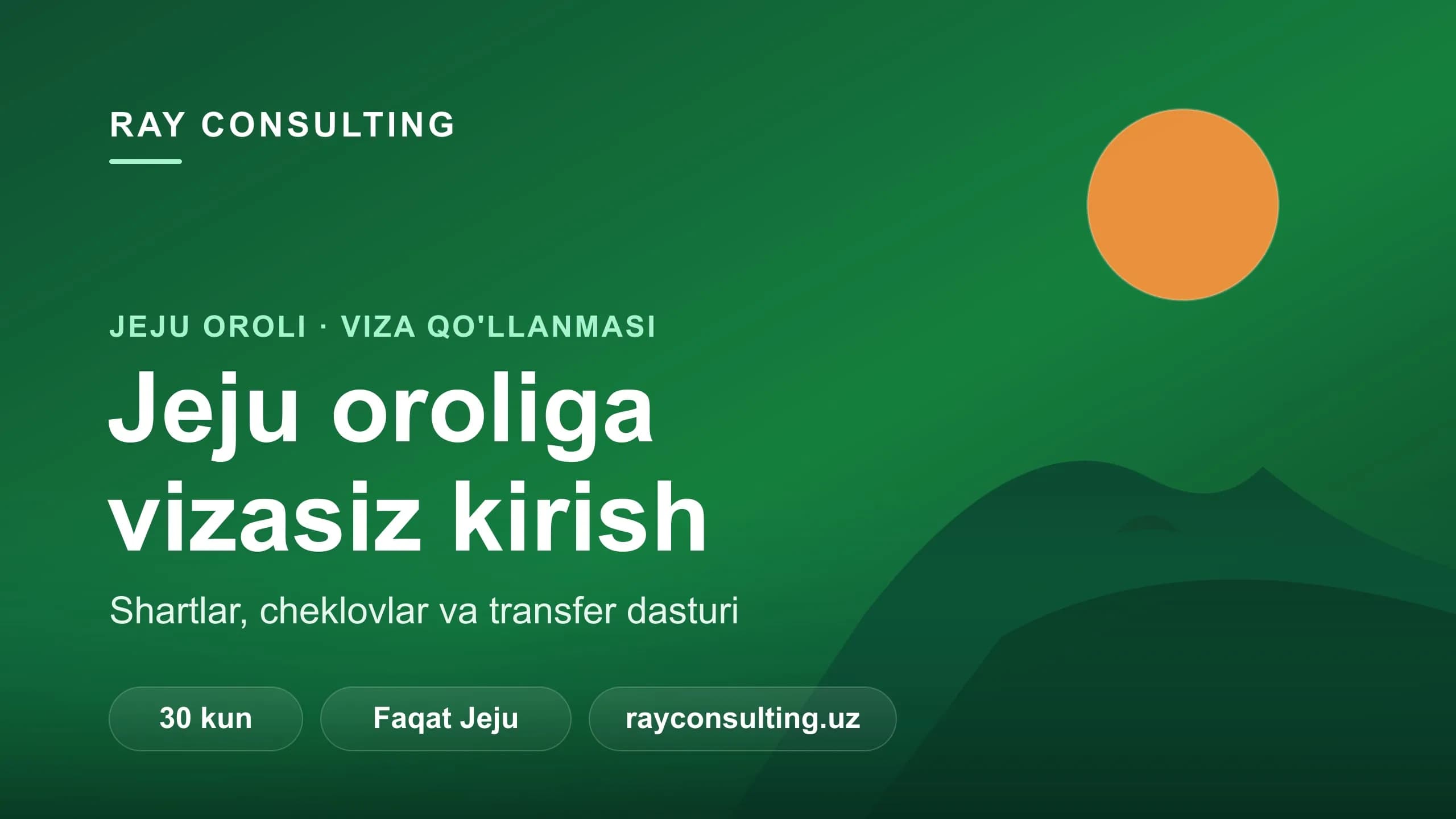 Jeju oroliga vizasiz kirish: shartlar va cheklovlar
